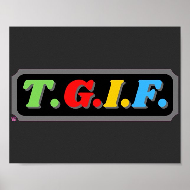 poster engraçado "TGIF" (Frente)