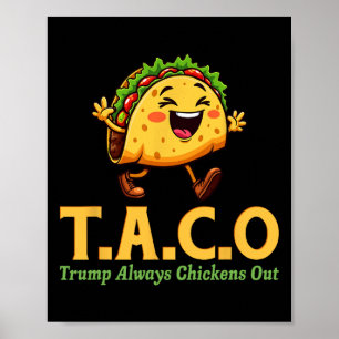 Poster Engraçado Trump Taco Trump Sempre Desiste