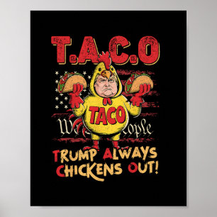 Poster Engraçado Trump Taco Trump Sempre Desiste 16 