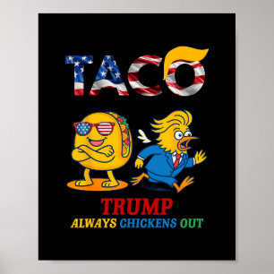 Poster Engraçado Trump Taco Trump Sempre Desiste 17
