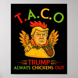 Poster Engraçado Trump Taco Trump Sempre Desiste 22