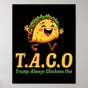 Poster Engraçado Trump Taco Trump Sempre Desiste _22