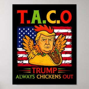 Poster Engraçado Trump Taco Trump Sempre Desiste _26