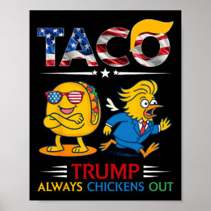 Poster Engraçado Trump Taco Trump Sempre Desiste 9 