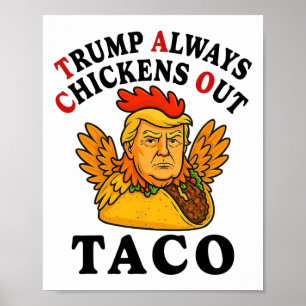 Poster Engraçado Trump Taco Trump Sempre se Apavora _7