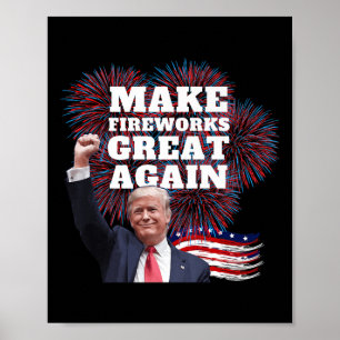 Poster Engraçado Trump Torna O Excelente Do Fireworks Nov