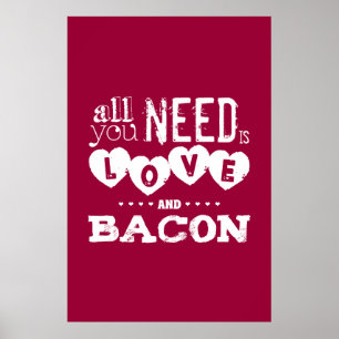 Poster Engraçado tudo que você precisa é amor e bacon