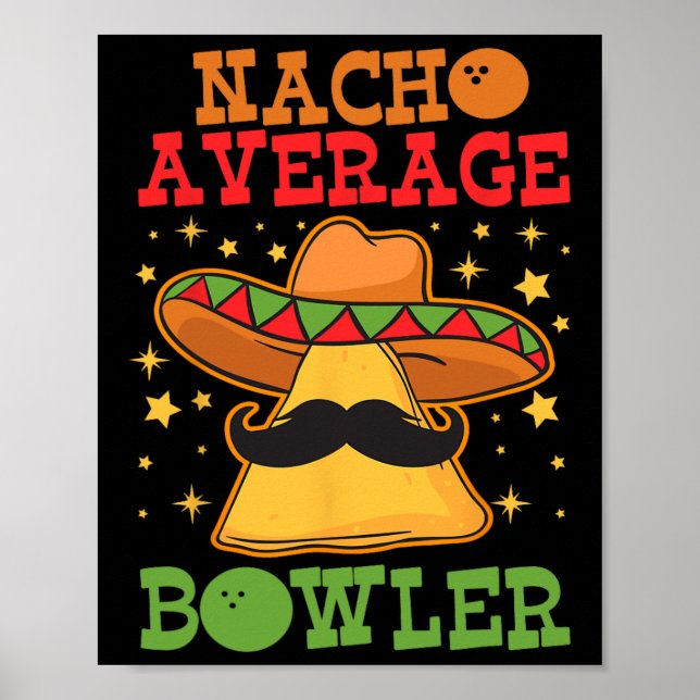 Poster Engraçado Único Nacho Médio Bowler Dez Pinos Bowle (Frente)
