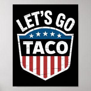 Poster Engraçado Vamos Vai Taco Camisa Vamos Ir Taco Home