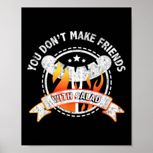 Poster Engraçado Você Não Fazer Amigos Com Churrasco De S