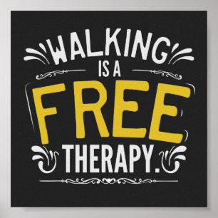 Poster Engraçado Walking é uma citação de Terapia Gra