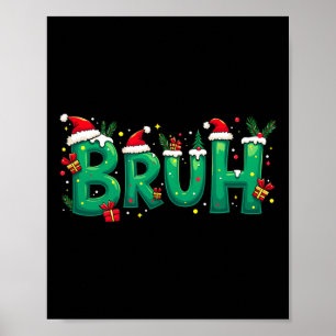 Poster Engraçado Xmas Bruh