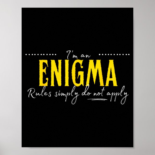 Poster Enigma, The Rules Simply Do Not Apply  (Frente)