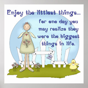 Póster Enjoy the Littlest Things Print