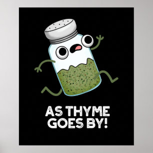 Poster Enquanto O Thyme Passa Por Herb Spice Engraçado Pu