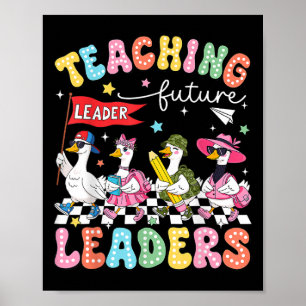 Poster Ensinando futuros líderes liderados por um ganso b