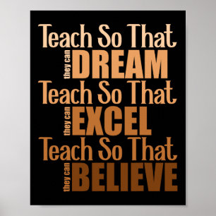 Poster Ensine Para Que Eles Possam Sonhar Excel Acredite
