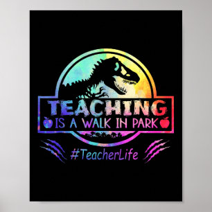 Poster Ensino É Uma Caminhada Em Park Teacher Life Funny