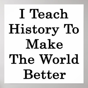 Póster Ensino História Para Tornar O Mundo Melhor
