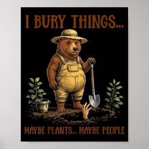 Poster Enterro Coisas Talvez Plantas Talvez Pessoas Urso 