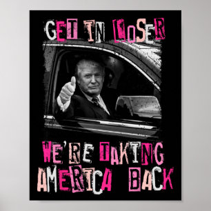 Poster Entra Em Perdedor Estamos A Retomar A América De T