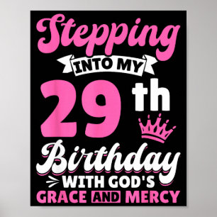 Poster Entrando Em Meu 29º Aniversário Com A Graça De Deu