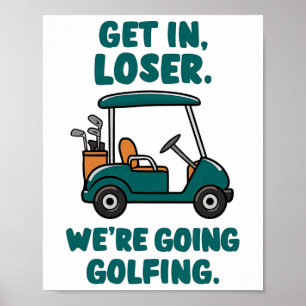 Poster Entre em Perdedor Vamos Golfe Funny Retro Golf