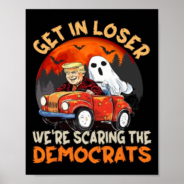 Poster Entre Perdedor Estamos Assustando Os Democratas Ca (Frente)