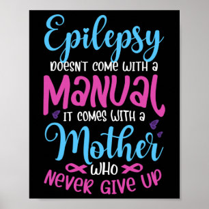 Poster Epilepsia Não Vem Com Um Manual É Guerreiro De Epi
