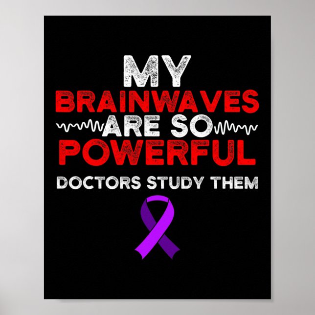 Poster Epilepsy Awareness Brain Waves Epileptic Warrior S (Frente)