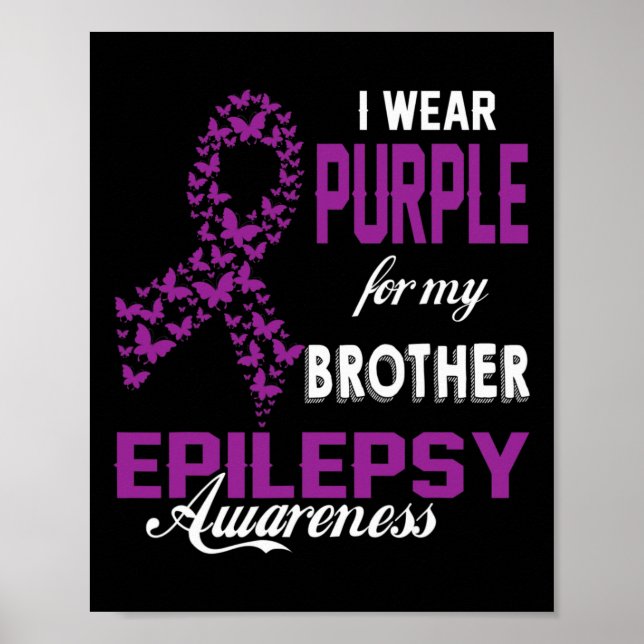 Poster Epilepsy Awareness I Wear Purple For My Brother Fa (Frente)