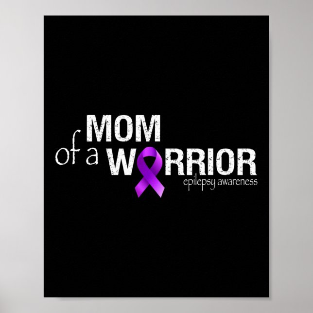 Poster Epilepsy Awareness Month Mom Of A Warrior Purple R (Frente)