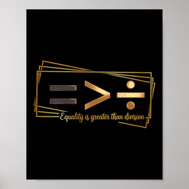 Poster Equality Is Greater Than Division Math Black Histo (Frente)