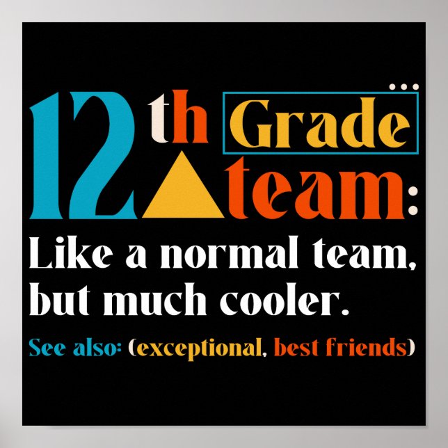 Poster Equipe De 12, Como Uma Equipe Normal, Mas Muito Ma (Frente)