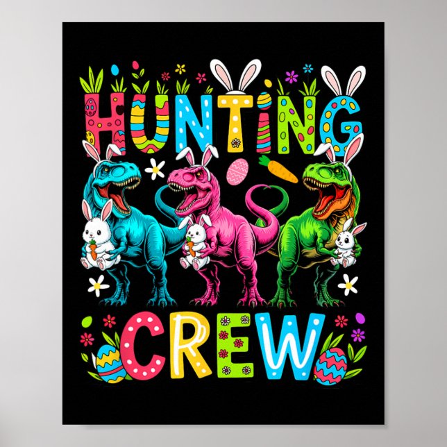 Poster Equipe de Caça Páscoa Três Coelhinhos Fofo T-rexes (Frente)