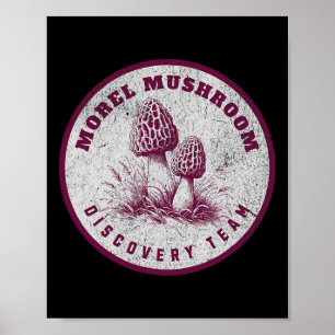 Poster Equipe de Descoberta de Morel Mushroom - Diversão 