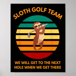 Poster Equipe de Golfe de Preguiça Golfistas Lentos Fãs d