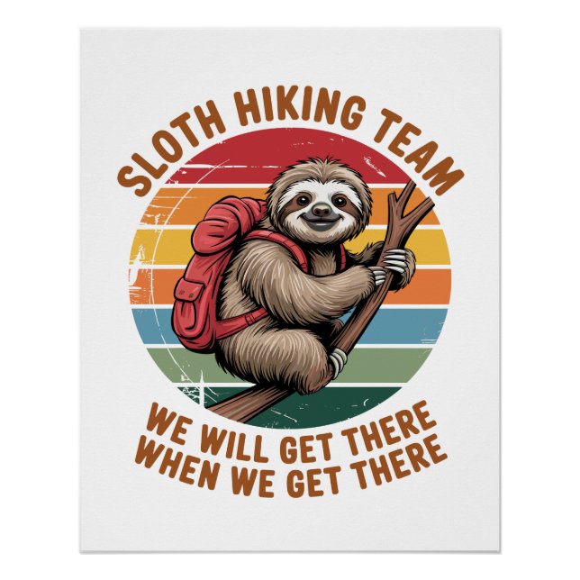 Póster Equipe de Hiking da Preguiça Chegaremos Lá Quando  (Frente)