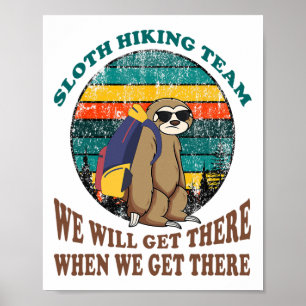 Poster Equipe de Hiking da Preguiça Chegaremos Quando Che
