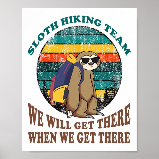 Poster Equipe de Hiking da Preguiça Chegaremos Quando Che (Frente)