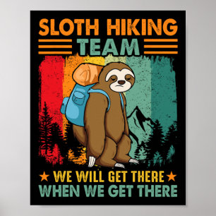 Poster Equipe de Hiking da Preguiça Chegaremos Quando Che