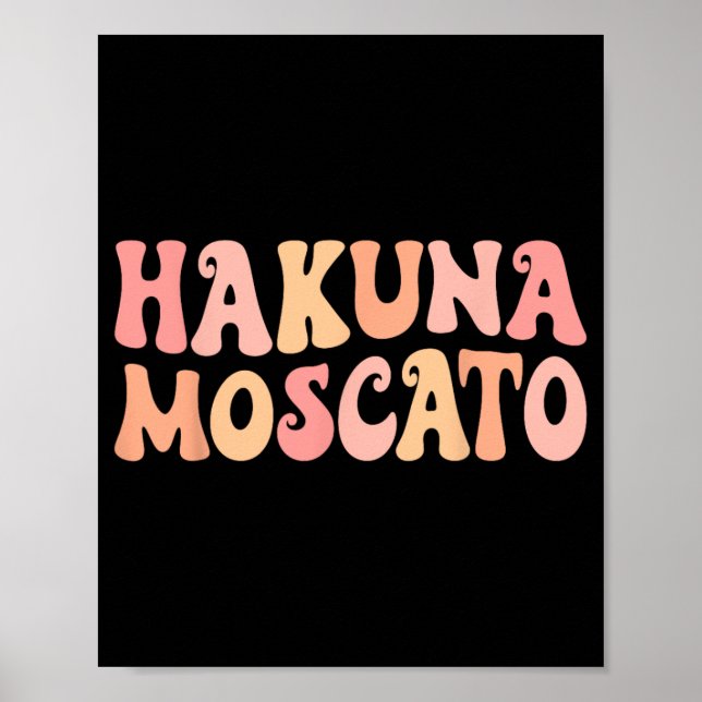 Poster Equipe de Solteira Bebendo Vinho Hakuna Moscato (Frente)