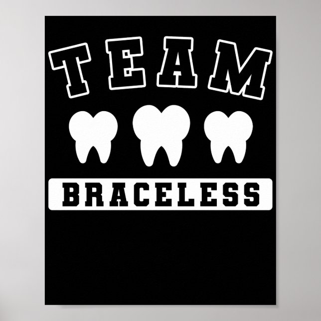 Poster Equipe Ortodontista Engraçado Braces (Frente)