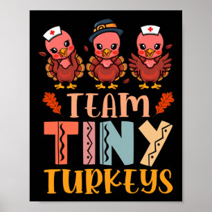 Poster Equipe Tiny Turkeys Enfermeira Turquia Ação de Gra