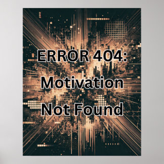 Poster ERRO 404: Motivação não encontrada Cor de cobre