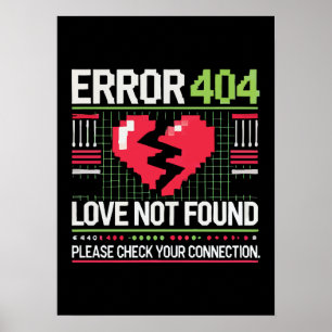 Poster Error 404 Love Not Found, Engraçado Anti-Namorados