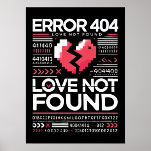 Poster Error 404 Love Not Found, Engraçado Anti-Namorados