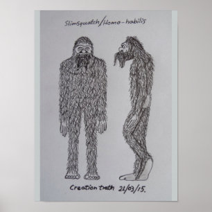 Póster Esboço do "slimsquatch" do Homo habilis