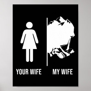 Poster Escalada Climber Sua Esposa Minha Esposa