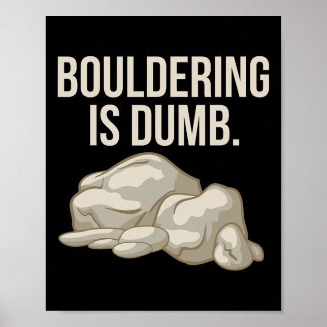 Poster Escalada em Rocha Bouldering é Climber Idiota (Frente)